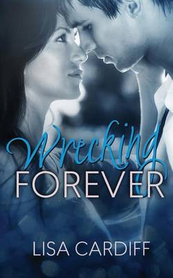 Book cover for Wrecking Forever