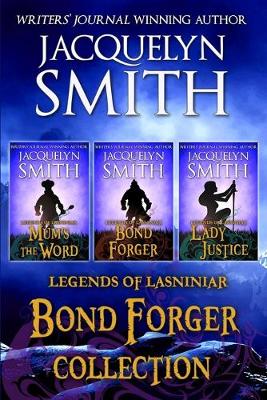 Book cover for Legends of Lasniniar Bond Forger Collection