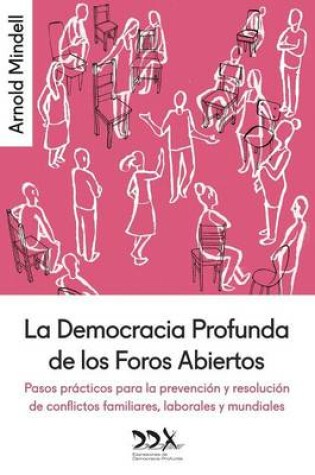 Cover of La Democracia Profunda de los Foros Abiertos