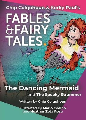 Cover of The Dancing Mermaid and The Spooky Strummer