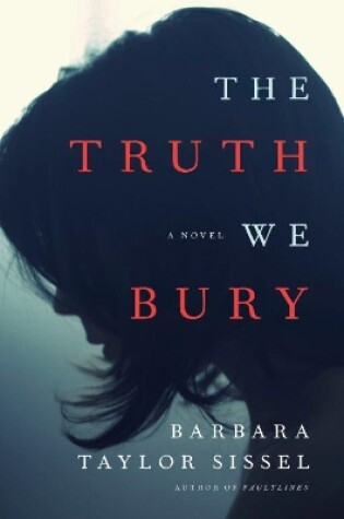 Cover of The Truth We Bury