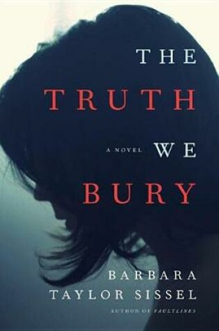 Cover of The Truth We Bury