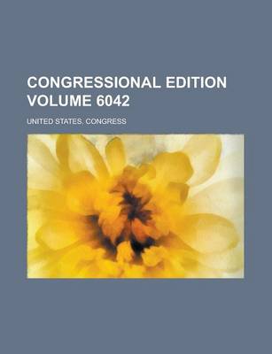 Book cover for Congressional Edition Volume 6042