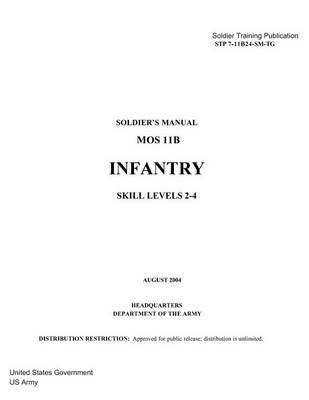 Book cover for Soldier Training Publication STP 7-11B24-SM-TG Soldier's Manual MOS 11B Infantr