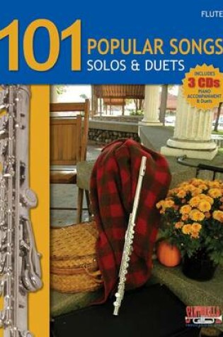 Cover of 101 Popular Songs for Flute * Solos & Duets