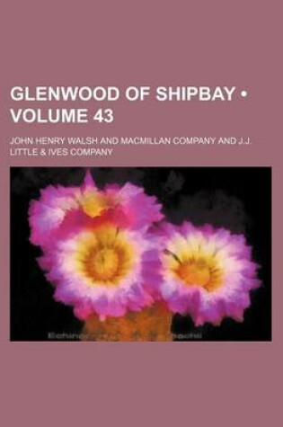 Cover of Glenwood of Shipbay (Volume 43)