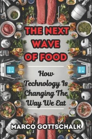 Cover of The N ext Wave of Food