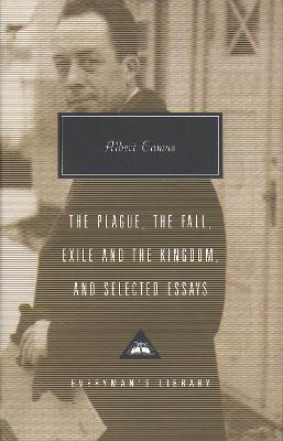 Book cover for Plague, Fall, Exile And The Kingdom And Selected Essays