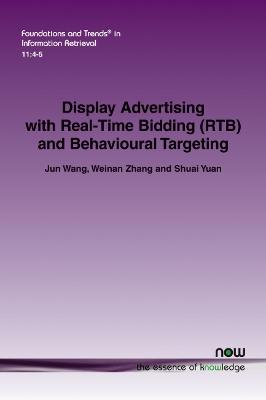 Book cover for Display Advertising with Real-Time Bidding (RTB) and Behavioural Targeting