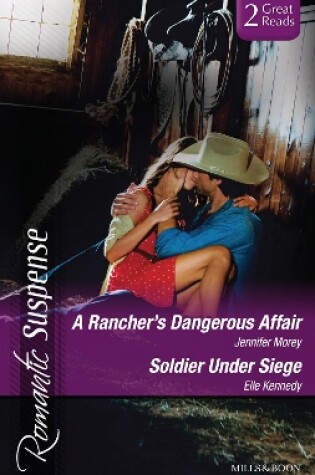 Cover of A Rancher's Dangerous Affair/Soldier Under Siege