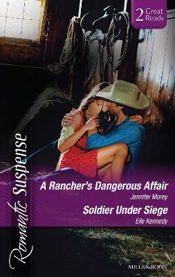 Book cover for A Rancher's Dangerous Affair/Soldier Under Siege