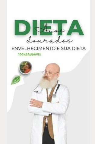 Cover of Envelhecimento e sua dieta