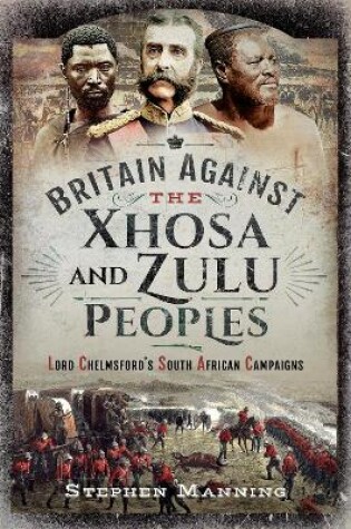 Cover of Britain Against the Xhosa and Zulu Peoples