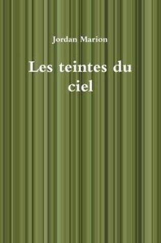 Cover of Les Teintes Du Ciel