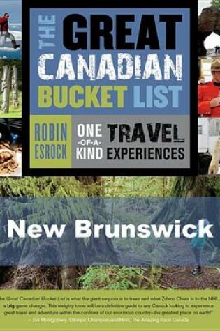 Cover of The Great Canadian Bucket List -- New Brunswick