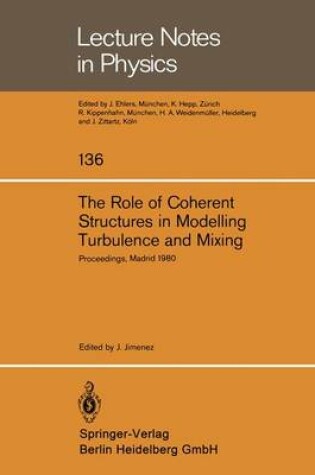 Cover of The Role of Coherent Structures in Modelling Turbulence and Mixing