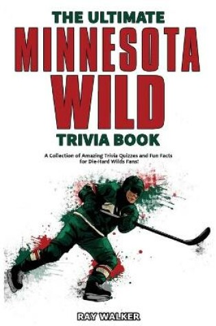 Cover of The Ultimate Minnesota Wild Trivia Book