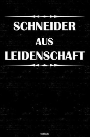 Cover of Schneider aus Leidenschaft Notizbuch