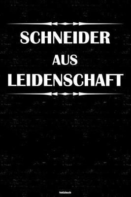 Book cover for Schneider aus Leidenschaft Notizbuch
