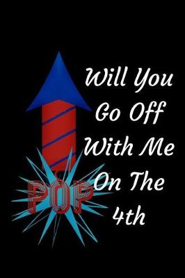 Book cover for Will You Go Off With Me On The 4th