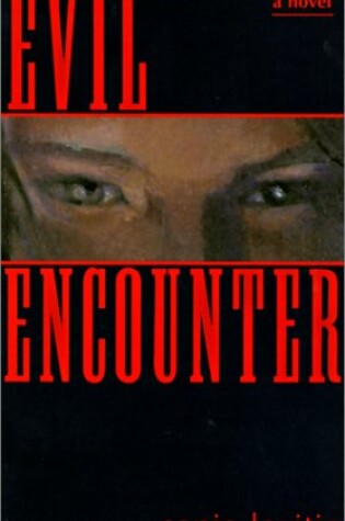 Cover of Evil Encounter