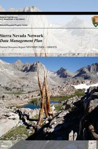 Cover of Sierra Nevada Network Data Management Plan