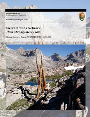 Cover of Sierra Nevada Network Data Management Plan