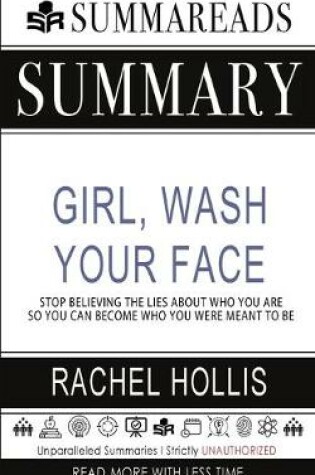 Cover of Summary of Girl, Wash Your Face