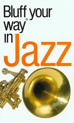 Cover of The Bluffer's Guide to Jazz