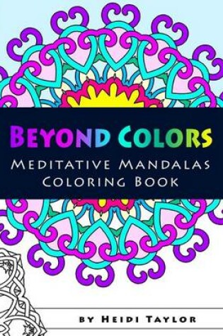 Cover of Beyond Colors - Meditative Mandalas