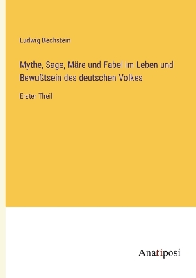 Book cover for Mythe, Sage, Märe und Fabel im Leben und Bewußtsein des deutschen Volkes