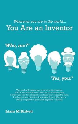 Book cover for Wherever You Are In The World You Are An Inventor