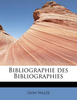 Book cover for Bibliographie Des Bibliographies