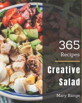 Cover of 365 Creative Salad Recipes