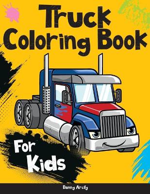 Book cover for Truck Coloring Book for Kids