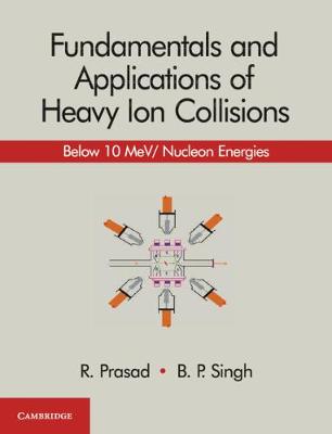 Book cover for Fundamentals and Applications of Heavy Ion Collisions