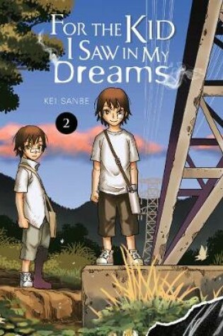 Cover of For the Kid I Saw In My Dreams, Vol. 2