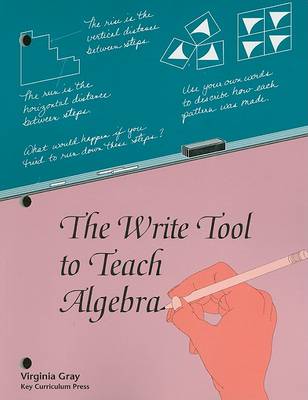 Book cover for The Write Tool to Teach Algebra