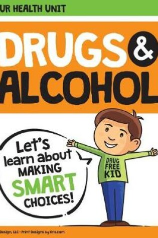 Cover of Drugs and Alcohol our Health Unit