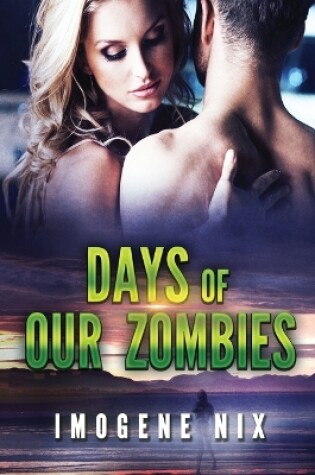 Cover of Days of our Zombies