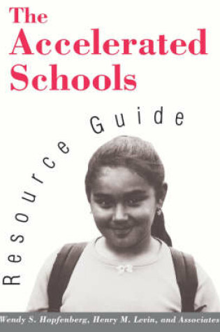 Cover of The Accelerated Schools Resource Guide