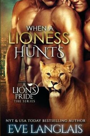 Cover of When a Lioness Hunts