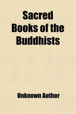 Book cover for Sacred Books of the Buddhists (Volume 1)