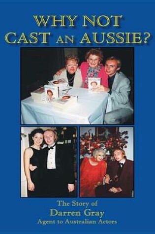 Cover of Why Not Cast an Aussie?