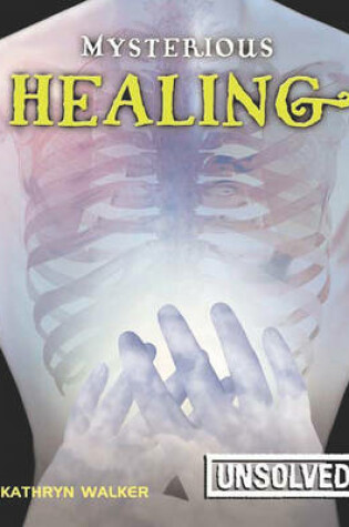 Cover of Mysterious Healing