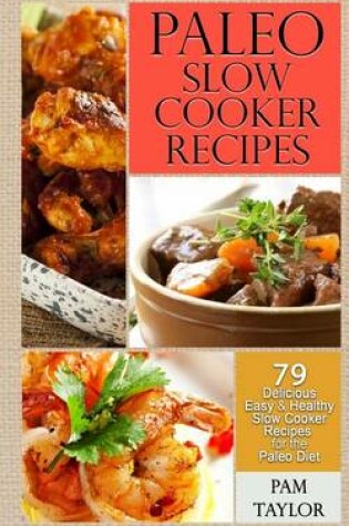 Cover of Paleo Slow Cooker Recipes