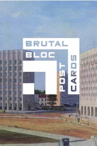 Cover of Brutal Bloc Postcards