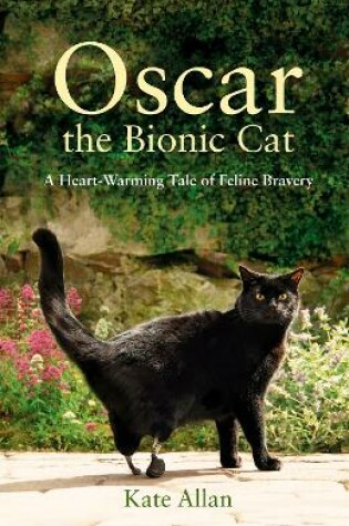 Cover of Oscar: The Bionic Cat