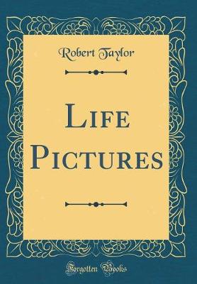 Book cover for Life Pictures (Classic Reprint)