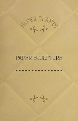 Book cover for Paper Sculpture